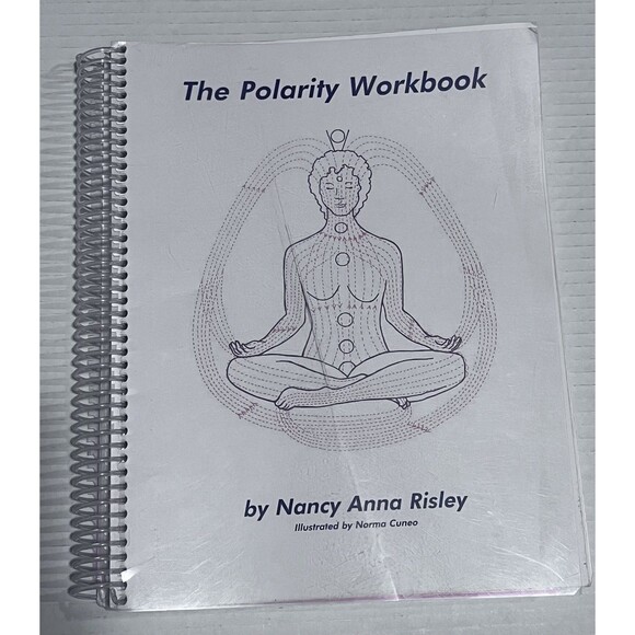 Polarity Therapy Workbook Bringing The Life Force Into The Body Nancy Risley RPP - Picture 1 of 7